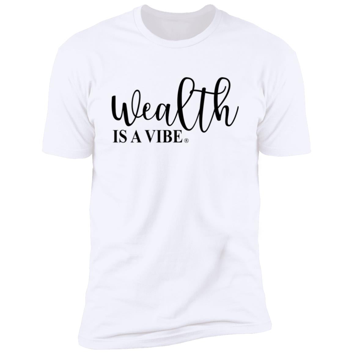 Wealth is a Vibe Premium Short Sleeve T-Shirt