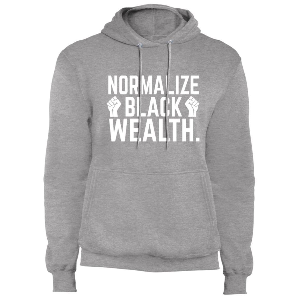 Normalize Black Wealth - Fleece Pullover Hoodie