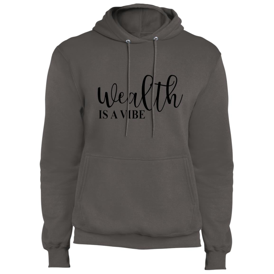 Wealth Is A Vibe - Fleece Pullover Hoodie