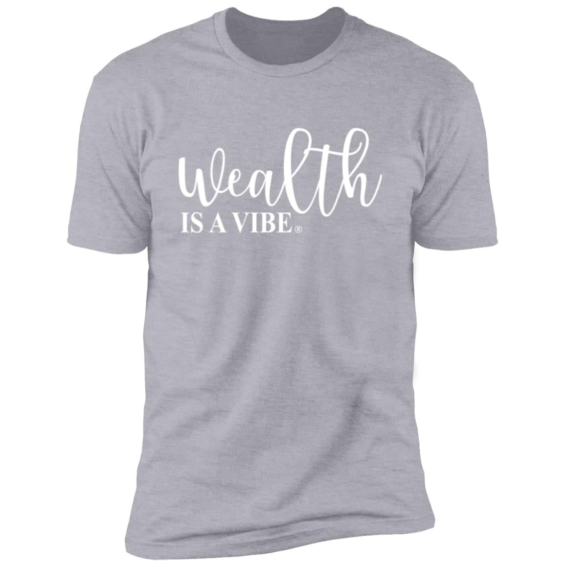 Wealth Is A Vibe Premium Short Sleeve T-Shirt
