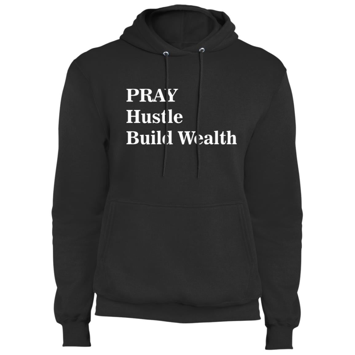 PRAY Hustle Build Wealth - Fleece Pullover Hoodie