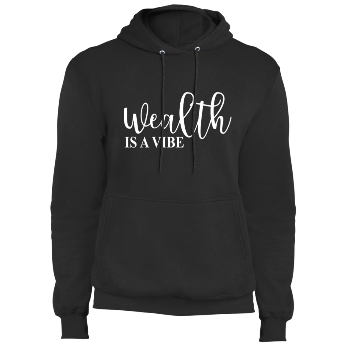 Wealth Is A Vibe - Fleece Pullover Hoodie