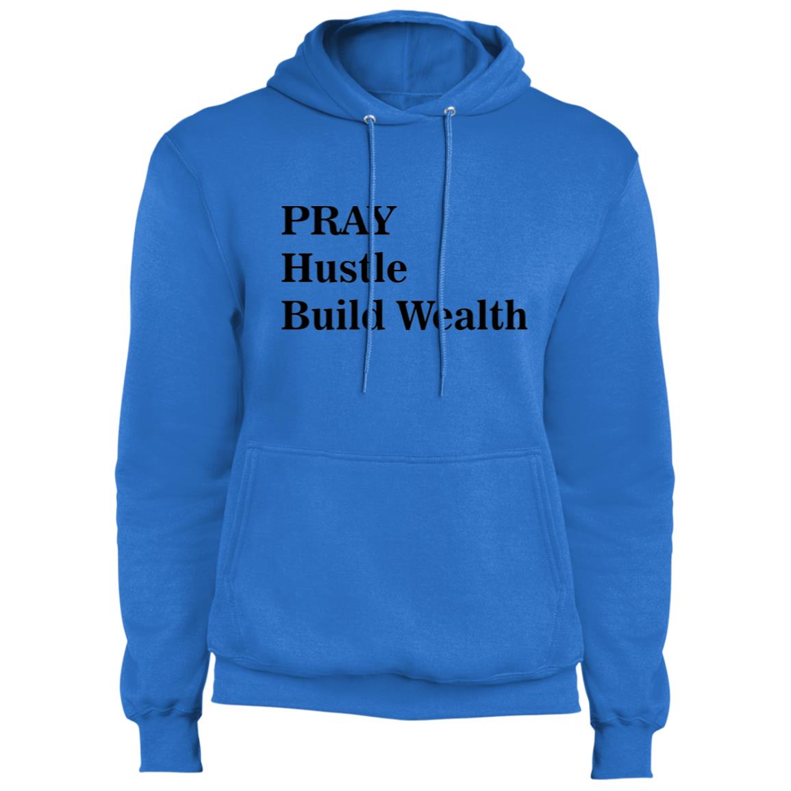 PRAY Hustle Build Wealth - Fleece Pullover Hoodie