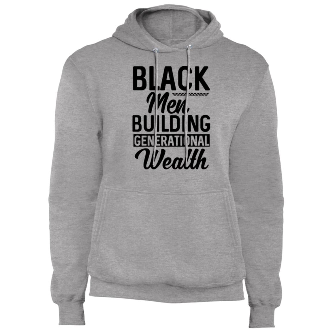 Black Men Building Generational Wealth - Fleece Pullover Hoodie