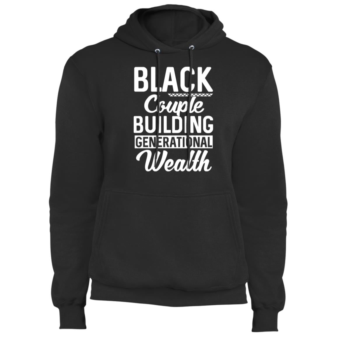 Black Couple Building Generational Wealth - Fleece Pullover Hoodie