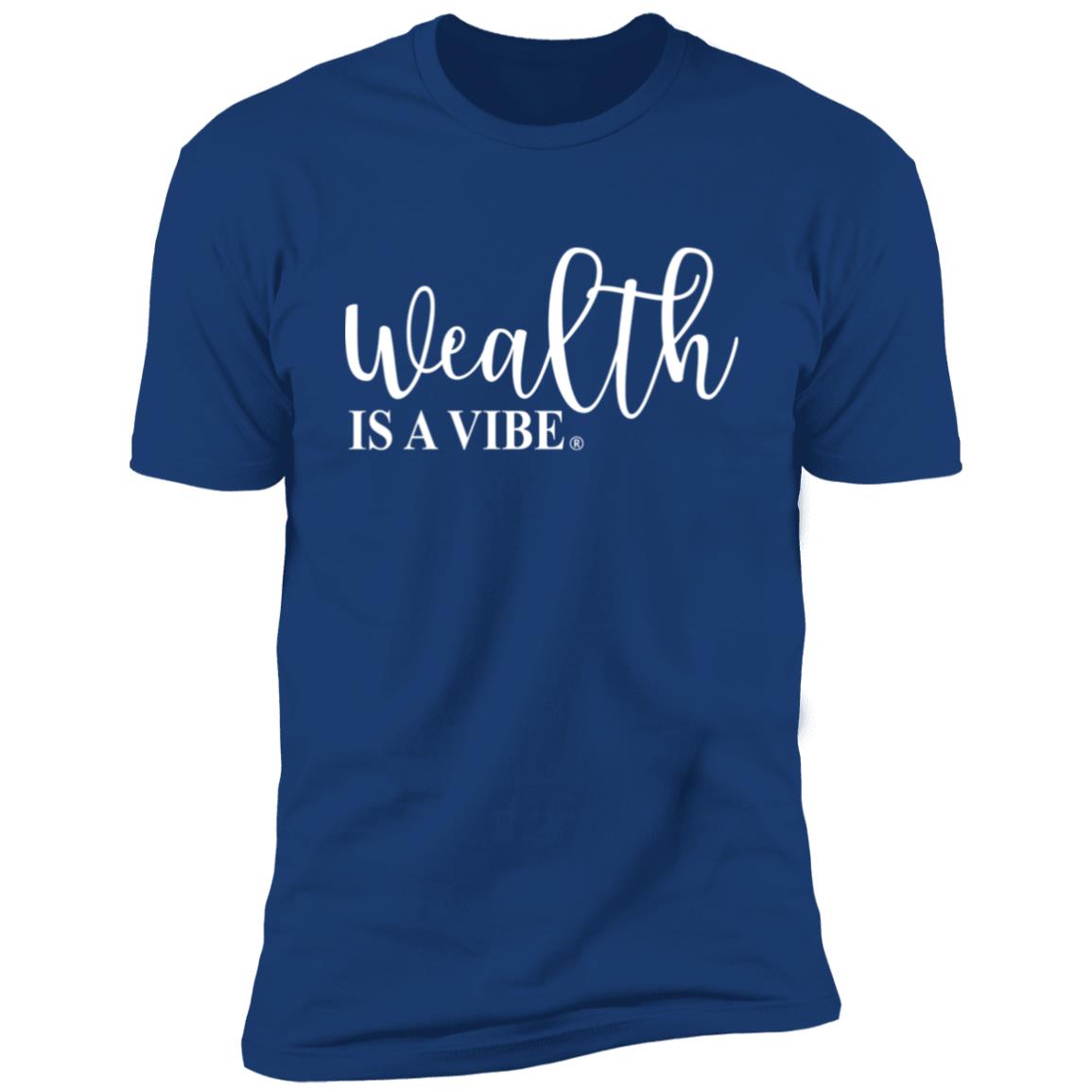 Wealth Is A Vibe Premium Short Sleeve T-Shirt