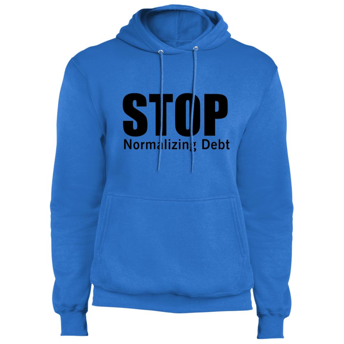 Stop Normalizing Debt - Fleece Pullover Hoodie