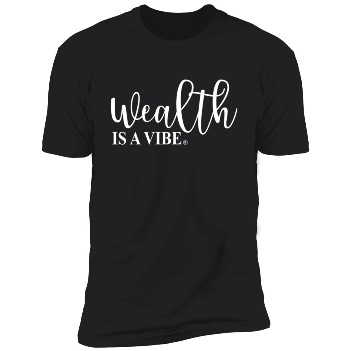 Wealth Is A Vibe Premium Short Sleeve T-Shirt
